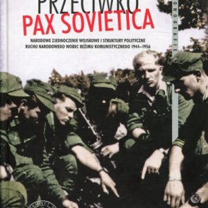 Przeciwko PAX SOVIETICA Narodowe Zjednoczenie