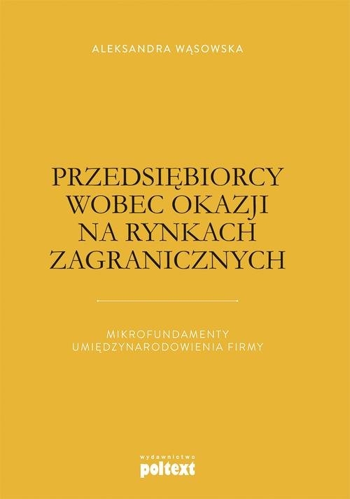 Przedsiębiorcy wobec okazji na rynkach zagranicznych