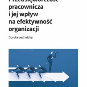 Przedsiębiorczość pracownicza i jej wpływ na...