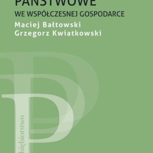 Przedsiębiorstwa państwowe we współczesnej gospodarce