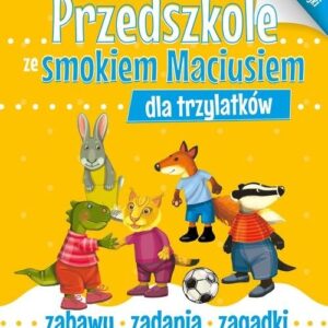 Przedszkole ze smokiem Maciusiem dla trzylatków