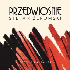 Przedwiośnie (Audiobook)