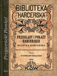 Przeglądy i pokazy harcerskie. Musztra harcerska