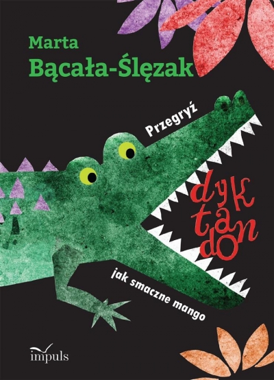 Przegryź dyktando jak smaczne mango. Teksty ortogr