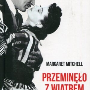 Przeminęło z wiatrem. Tom 1