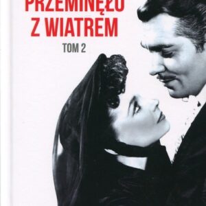 Przeminęło z wiatrem Tom 2