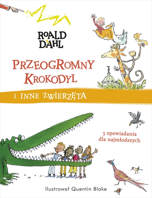Przeogromny Krokodyl i inne zwierzęta
