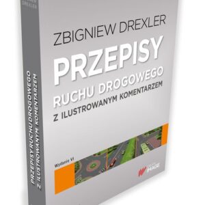Przepisy ruchu drogowego z ilustrowanym komentarzem