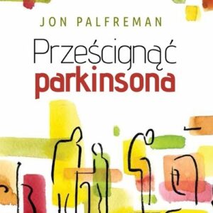 Prześcignąć parkinsona