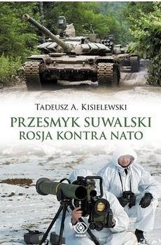 Przesmyk Suwalski Rosja kontra NATO