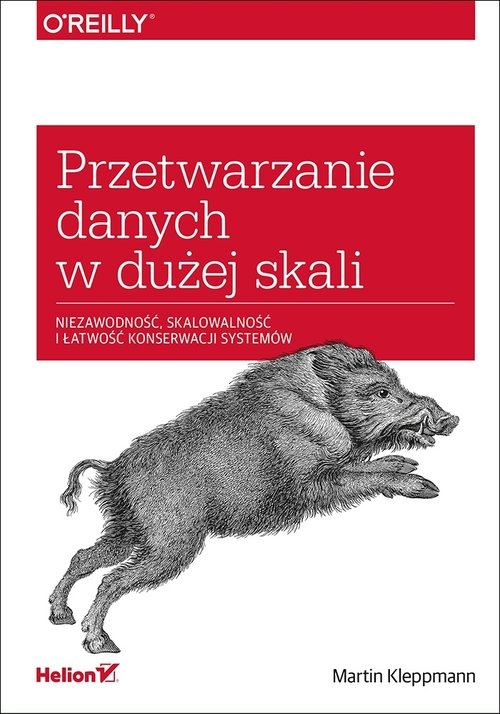 Przetwarzanie danych w dużej skali Niezawodność, skalowalność i łatwość konserwacji systemów
