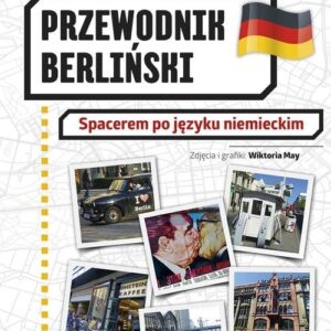 Przewodnik berliński. Spacerem po języku niemieckim