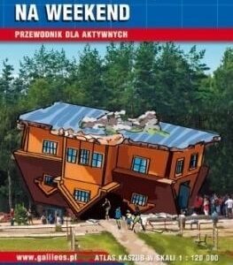 Przewodnik dla aktywnych - Kaszuby na weekend