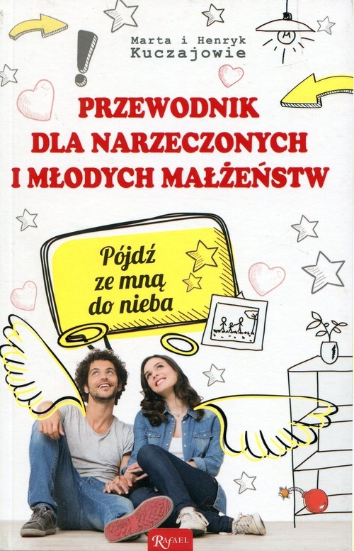 Przewodnik dla narzeczonych i młodych małżeństw. Pójdź ze mną do nieba