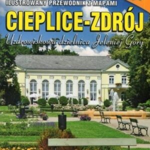 Przewodnik ilustrowany z mapami - Cieplice-Zdrój