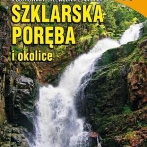 Przewodnik ilustrowany z mapami - Szklarska Poręba