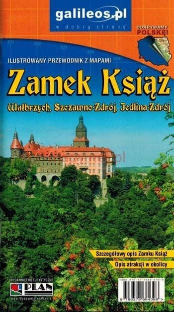 Przewodnik ilustrowany z mapami - Zamek Książ