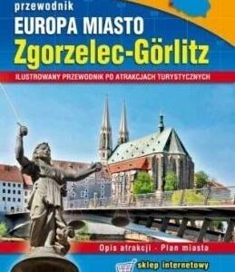 Przewodnik ilustrowany - Zgorzelec-Gorlitz