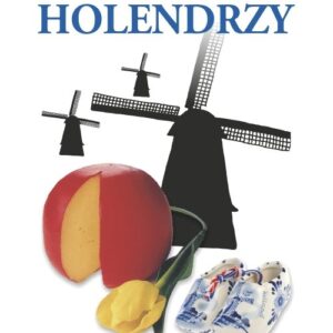 Przewodnik ksenofoba Holendrzy