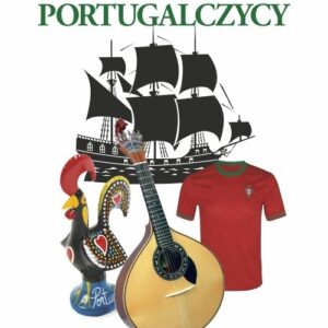 Przewodnik ksenofoba Portugalczycy