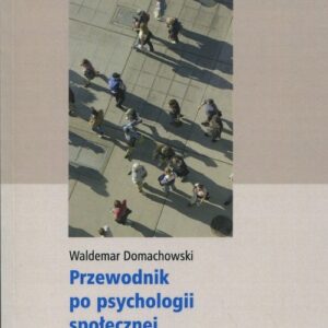 Przewodnik po psychologii społecznej