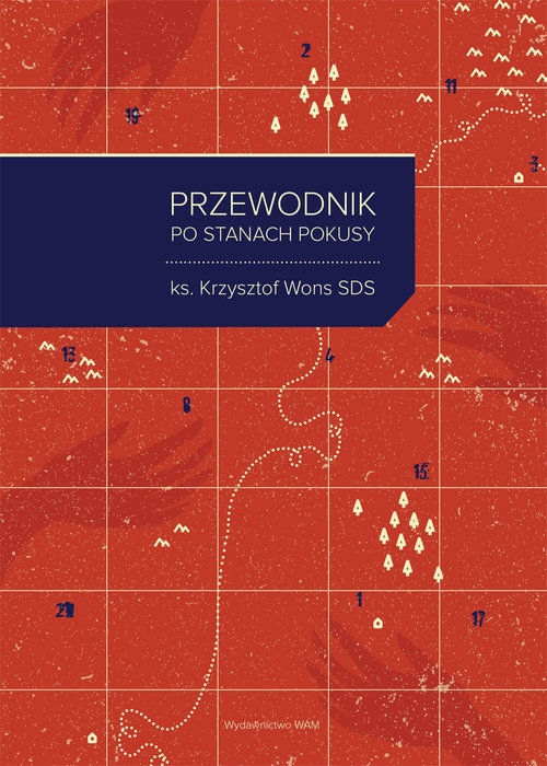 Przewodnik po stanach pokusy. 20 rozważań o codziennych wyborach