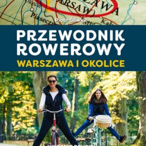 Przewodnik rowerowy Warszawa i okolice