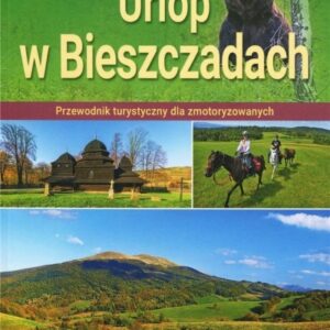 Przewodnik turystyczny - Urlop w Bieszczadach