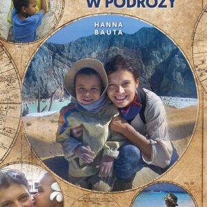 Przez pół świata Mama z synem w podróży