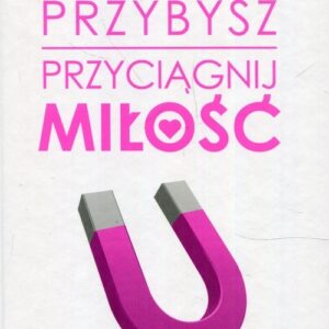 Przyciągnij miłość