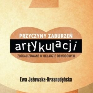 Przyczyny zaburzeń artykulacji zlokalizowane w układzie obwodowym