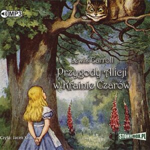 Przygody Alicji w Krainie Czarów (Audiobook)