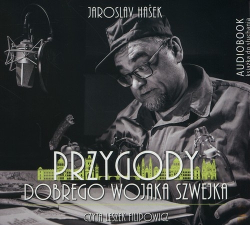 Przygody dobrego wojaka Szwejka (audiobook)