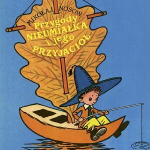 Przygody Nieumiałka i jego przyjaciół