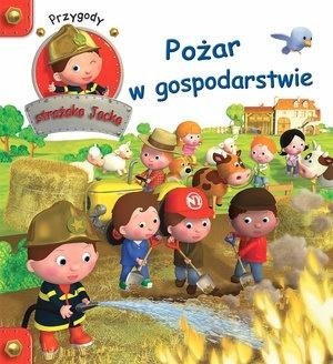 Przygody Strażaka Jacka. Pożar w gospodarstwie