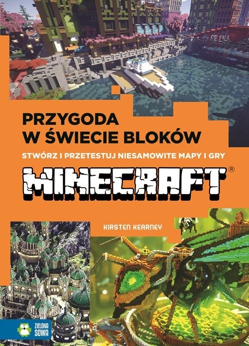 Przygody w świecie bloków. Stwórz i przetestuj niesamowite mapy i gry Minecreft