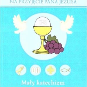 Przygotowujemy się na przyjęcie Pana Jezusa