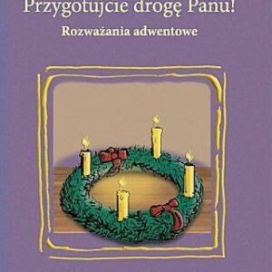 Przygotujcie drogę Panu