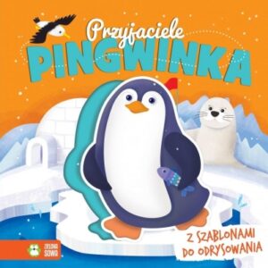 Przyjaciele Pingwinka. Książka z szablonami