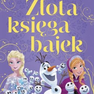 Przyjaciele z Arendelle Kraina Lodu Złota księga bajek