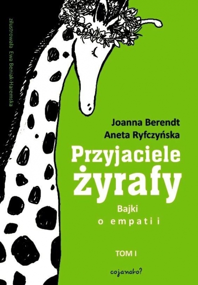Przyjaciele żyrafy. Bajki o empatii T.1 w.2018