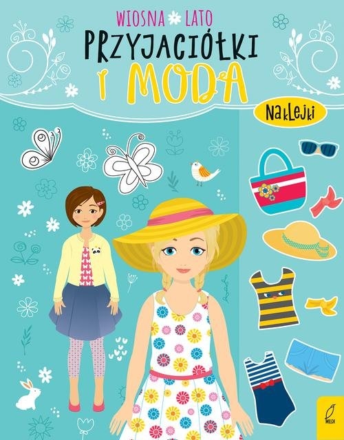 Przyjaciółki i moda. Wiosna lato