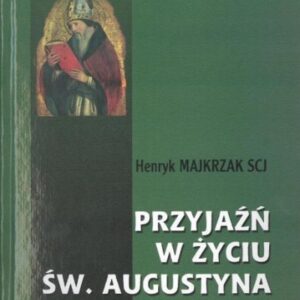 Przyjaźń w życiu Św. Augustyna