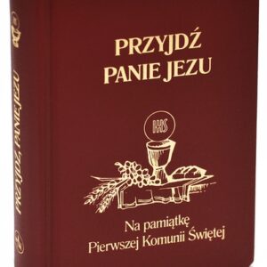 Przyjdź Panie Jezu bordo