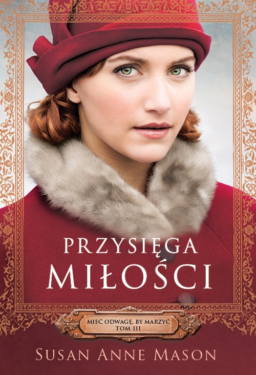 Przysięga miłości. Mieć odwagę by marzyć 3