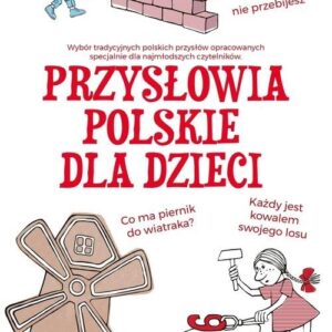 Przysłowia polskie dla dzieci
