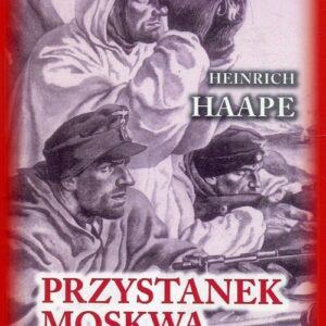 Przystanek Moskwa. Niemiecki lekarz na froncie wschodnim 1941-1942