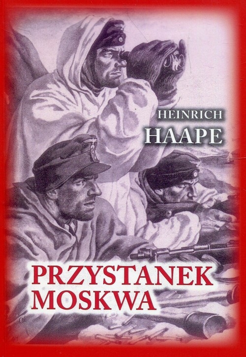 Przystanek Moskwa. Niemiecki lekarz na froncie wschodnim 1941-1942