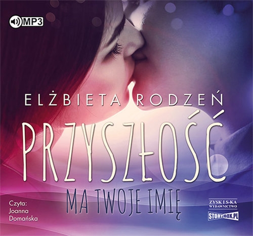 Przyszłość ma twoje imię (Audiobook)