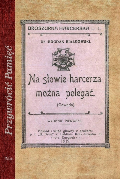 Przywrócić Pamięć. Na słowie harcerza można..